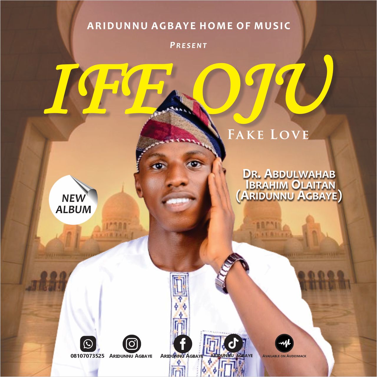 [Music] Aridunnu Agbaye – Ife Oju (Fake Love)